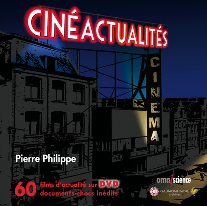 CINEACTUALITES - 60 FILMS D'ACTUALITE SUR DVD. DOCUMENTS-CHOCS INEDITS.