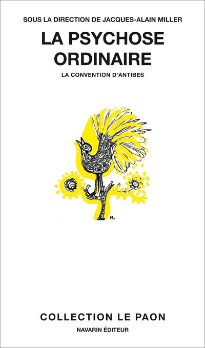 LA PSYCHOSE ORDINAIRE. - LA CONVENTION DA ANTIBES