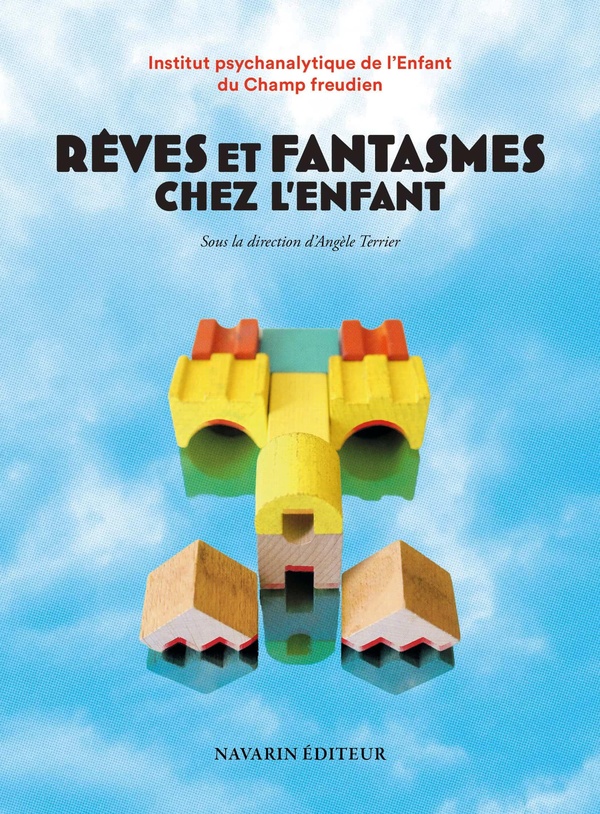 REVES ET FANTASMES CHEZ L'ENFANT