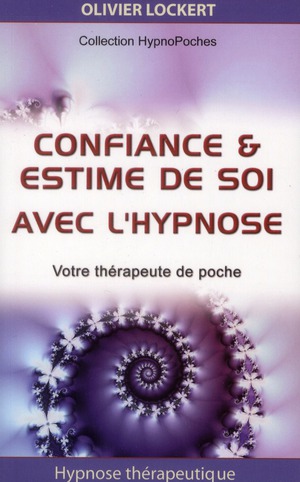 CONFIANCE & ESTIME DE SOI AVEC L'HYPNOSE