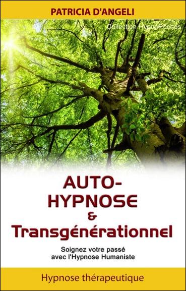 AUTO-HYPNOSE & TRANSGENERATIONNEL
