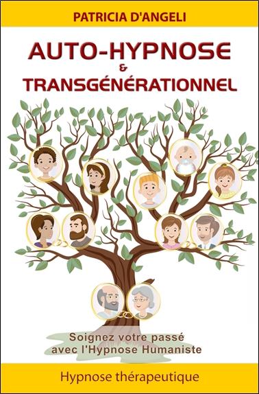 AUTO-HYPNOSE & TRANSGENERATIONNEL