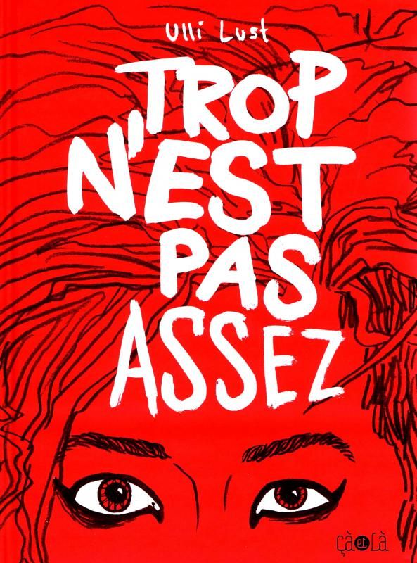 TROP N'EST PAS ASSEZ