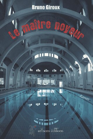 LE MAITRE NOYEUR