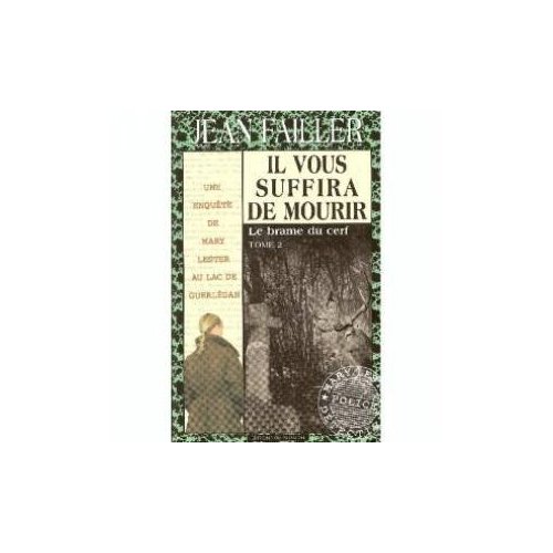 MARY LESTER - N 34 - IL VOUS SUFFIRA DE MOURIR - TOME 2