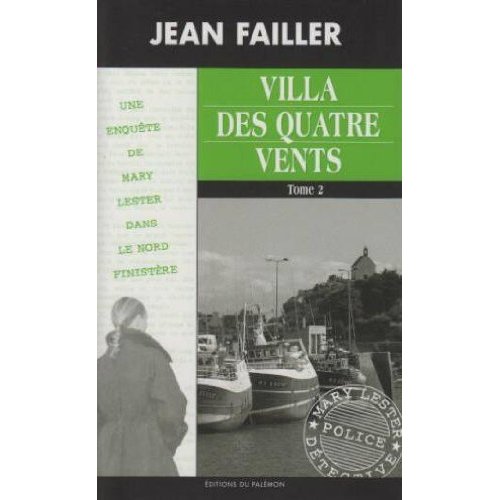 MARY LESTER - T38 - VILLA DES QUATRE VENTS - TOME 2