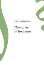 L'EXECUTION DE TROPPMANN