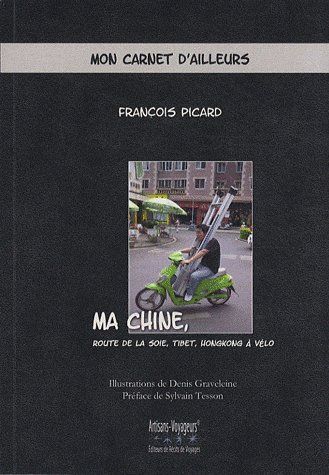 MA CHINE, ROUTE DE LA SOIE, TIBET, HONGKONG A VELO