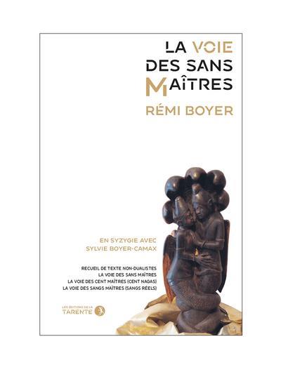 LA VOIE DES SANS MAITRES