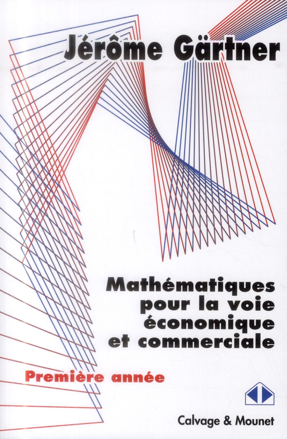 MATHEMATIQUES POUR LA VOIE ECONOMIQUE ET COMMERCIALE