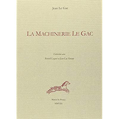 LA MACHINERIE LE GAC - ENTRETIEN AVEC KRISTELL LOQUET ET JEAN-LUC PARANT