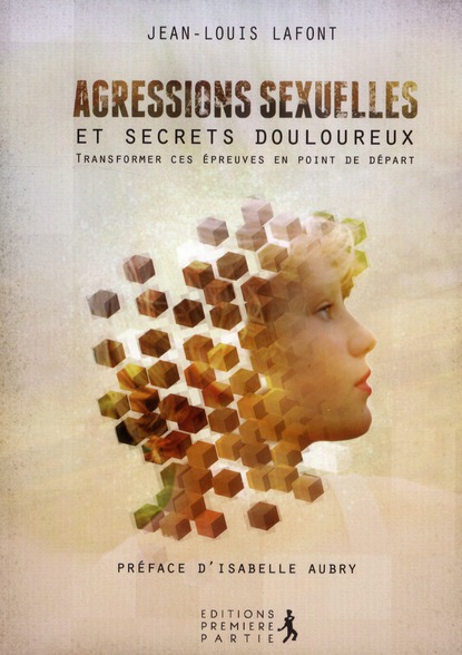 AGRESSIONS SEXUELLES ET SECRETS DOULOUREUX