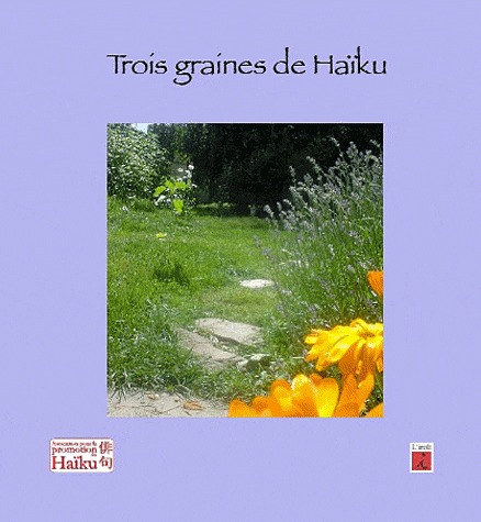 TROIS GRAINES DE HAIKU
