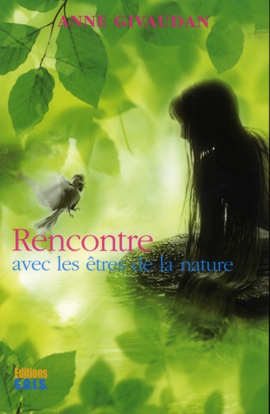 RENCONTRE AVEC LES ETRES DE LA NATURE