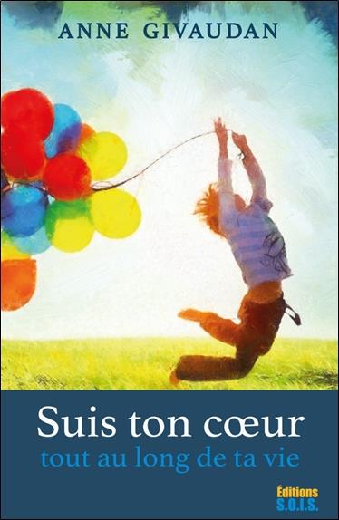 SUIS TON COEUR AUSSI LONGTEMPS QUE TU VIS