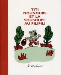 TITI NOUNOURS ET LA SOUSOUPE AU PILIPILI