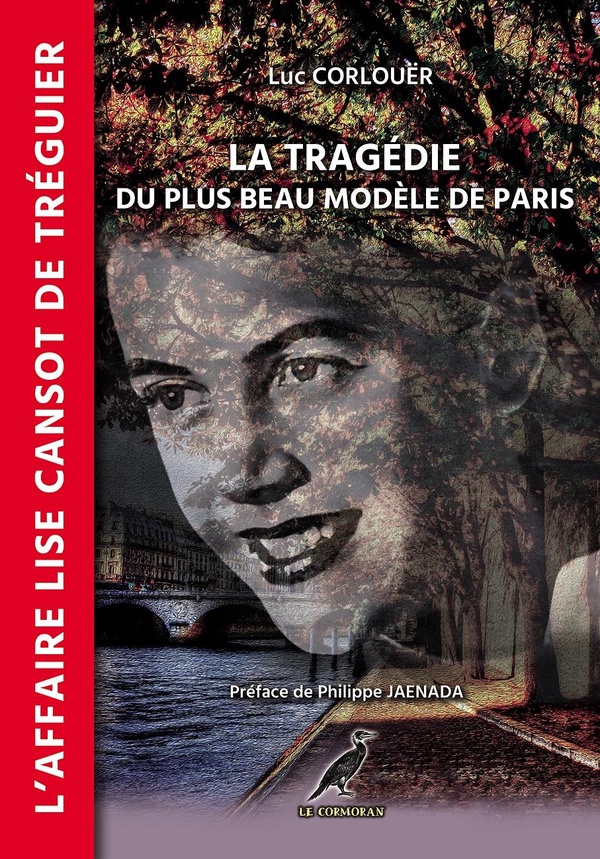 LA TRAGEDIE DU PLUS BEAU MODELE DE PARIS - L'AFFAIRE LISE CANSOT DE TREGUIER