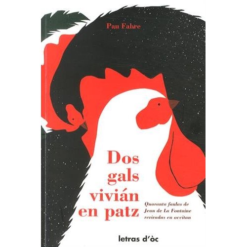 DOS GALS VIVIAN EN PATZ QUARANTA FAULAS DE JEAN DE LA FONTAINE REVIRADAS EN OCCITAN
