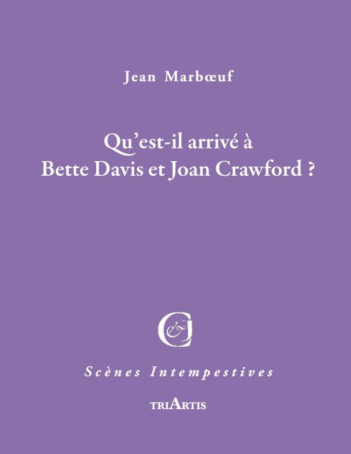 QU'EST-IL ARRIVE A BETTE DAVIS ET JOHN CRAWFORD ?