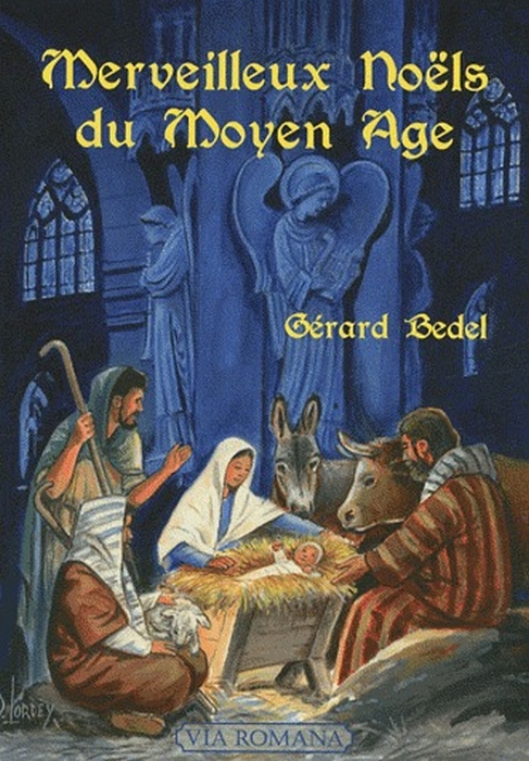 MERVEILLEUX NOELS DU MOYEN-AGE