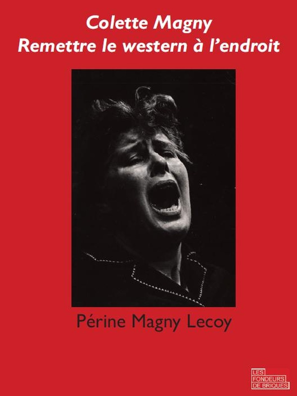 COLETTE MAGNY - REMETTRE LE WESTERN A L'ENDROIT