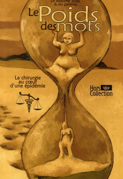 LE POIDS DES MOTS - LA CHIRURGIE AU COEUR D'UNE EPIDEMIE