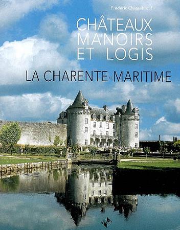 couverture du livre CHARENTE-MARITIME CHATEAUX MANOIRS ET LOGIS