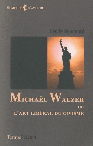 MICHAEL WALZER OU L'ART LIBERAL DU CIVISME