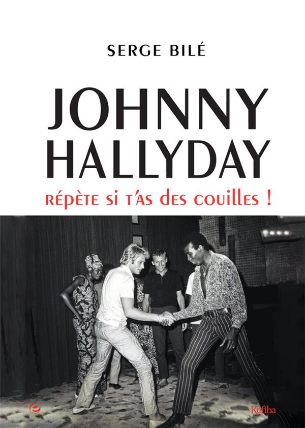 JOHNNY HALLYDAY - REPETE SI T'AS DES COUILLES