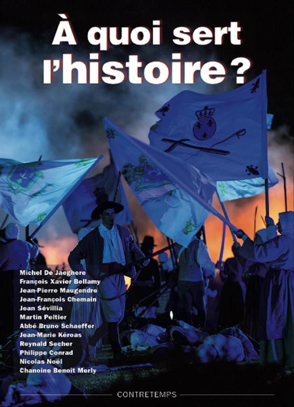A QUOI SERT L'HISTOIRE?
