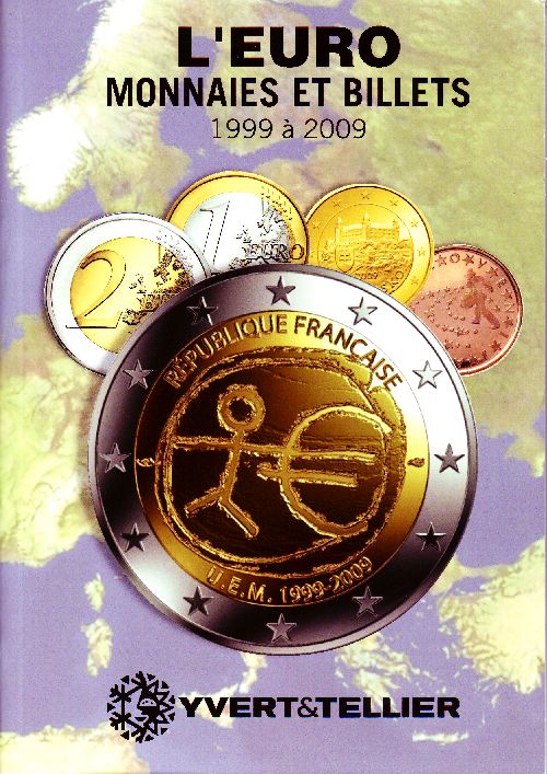 L EURO MONNAIES ET BILLETS DE 1999 A 2009