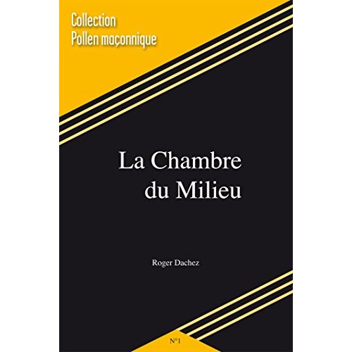 POLLEN MACONNIQUE - T01 - LA CHAMBRE DU MILIEU