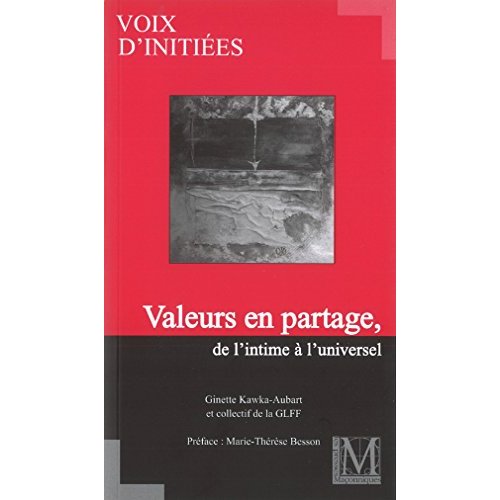 VOIX D'INITIEES - T12 - VALEURS EN PARTAGE, DE L'INTIME A L'UNIVERSEL