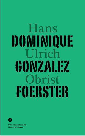 CONVERSATION AVEC DOMINIQUE GONZALEZ-FOERSTER
