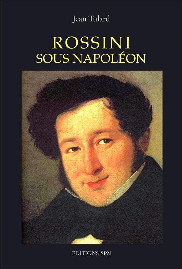 ROSSINI SOUS NAPOLEON