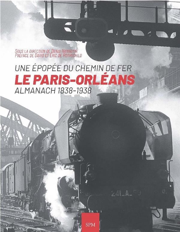 LE PARIS-ORLEANS - - ALMANACH 1838-1938