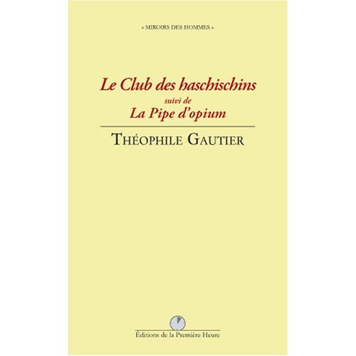 LE CLUB DES HASCHISCHINS SUIVI DE LA PIPE D'OPIUM