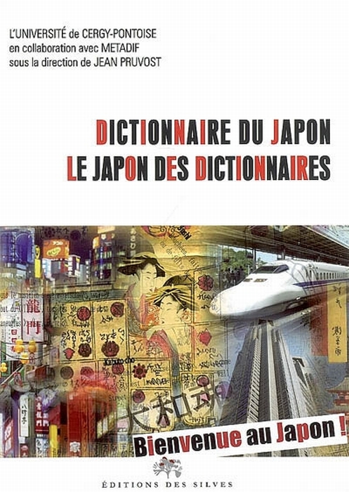 DICTIONNAIRE DU JAPON  LE JAPON DES DICTIONNAIRES