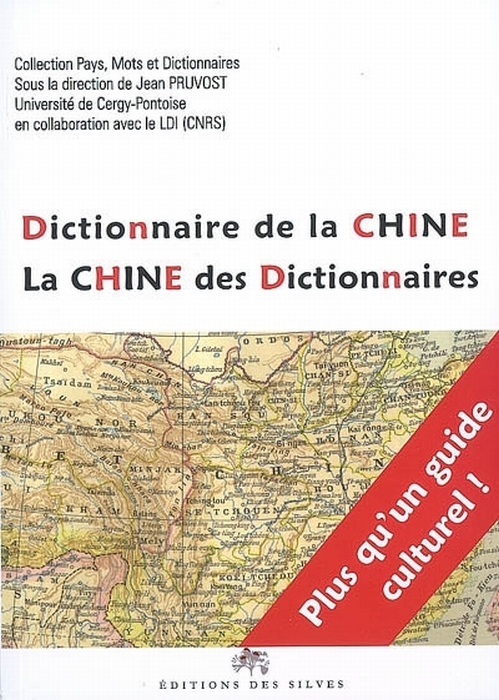 DICTIONNAIRE DE LA CHINE  LA CHINE DES DICTIONNAIRES