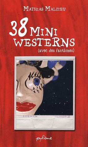 38 MINI WESTERNS AVEC DES FANTOMES