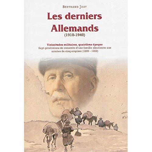 LES DERNIERS ALLEMANDS - VICISSITUDES MILITAIRES T.4