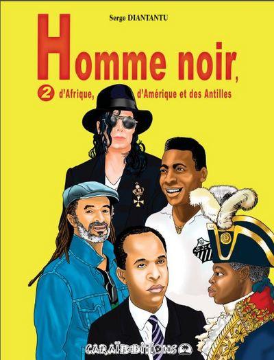 HOMME NOIR D'AFRIQUE, D'AMERIQUE ET DES ANTILLES T2