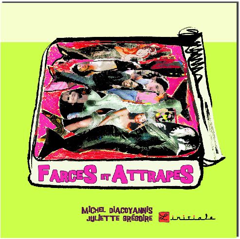 FARCES ET ATTRAPES