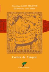CONTES DE TURQUIE - HISTOIRES DE SULTANS ET AUTRES CONTES