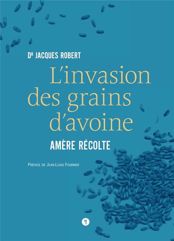 L'INVASION DES GRAINS D'AVOINE. AMERE RECOLTE