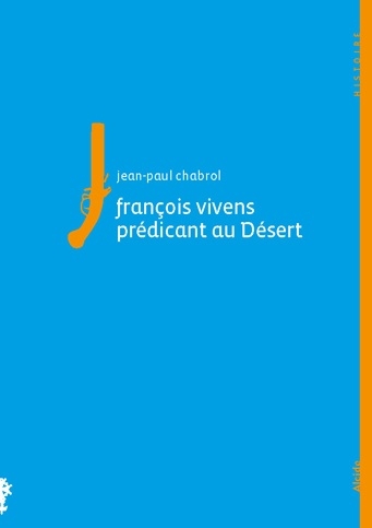 FRANCOIS VIVENS, PREDICANT AU DESERT