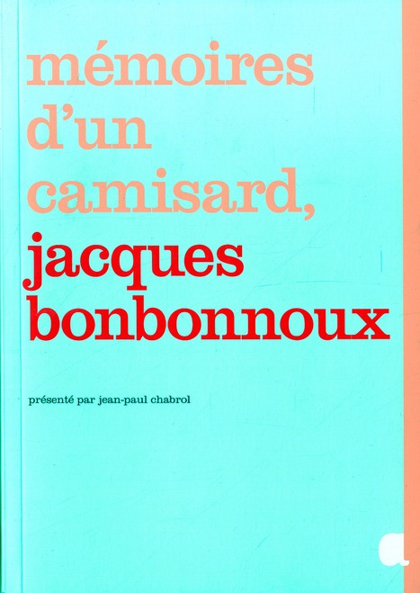 MEMOIRES D'UN CAMISARD, JACQUES BONBONNOUX