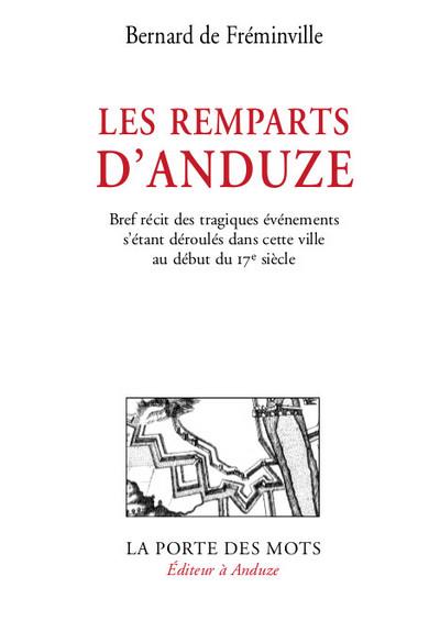 LES REMPARTS D'ANDUZE - HISTOIRE COMPLETE