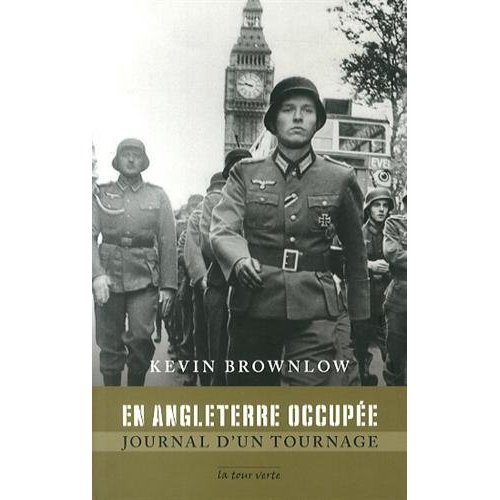 EN ANGLETERRE OCCUPEE JOURNAL D'UN TOURNAGE