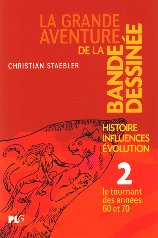 GRANDE AVENTURE DE LA BANDE DESSINEE (LA) T02 - HISTOIRE, INFLUENCES, EVOLUTION - LE TOURNANT DES AN
